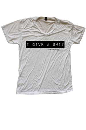 i give a shit tee